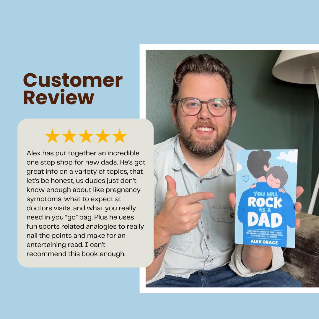 You Will Rock As a Dad!: The Expert Guide to First-Time Pregnancy and Everything New Fathers Need to Know - The Perfect Gift for a New Dad! (Paperback 3)