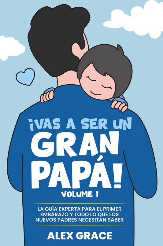 ¡Vas a Ser un Gran Papa´!: La Gui´a Experta para el Primer Embarazo y Todo lo que los Nuevos Padres (Spanish Paperback)